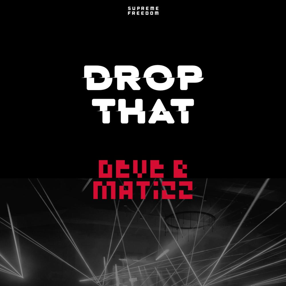 DROP THAT (Explicit)