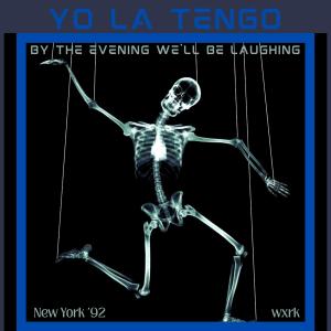 Album By The Evening We'll Be Laughing (Live New York '92) from 