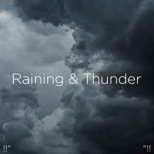 收听Thunderstorm Sound Bank的Heavy Rain & Thunder歌词歌曲
