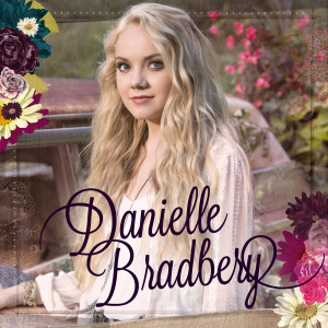 ดาวน์โหลดและฟังเพลง Wild Boy พร้อมเนื้อเพลงจาก Danielle Bradbery