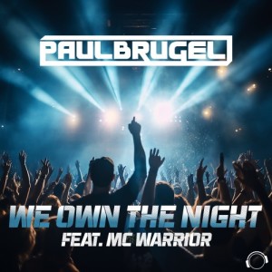 Dengarkan lagu We Own The Night nyanyian Paul Brugel dengan lirik