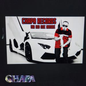 อัลบัม YA NO ME AMAS (feat. 8tunez ) (Explicit) ศิลปิน Chapa