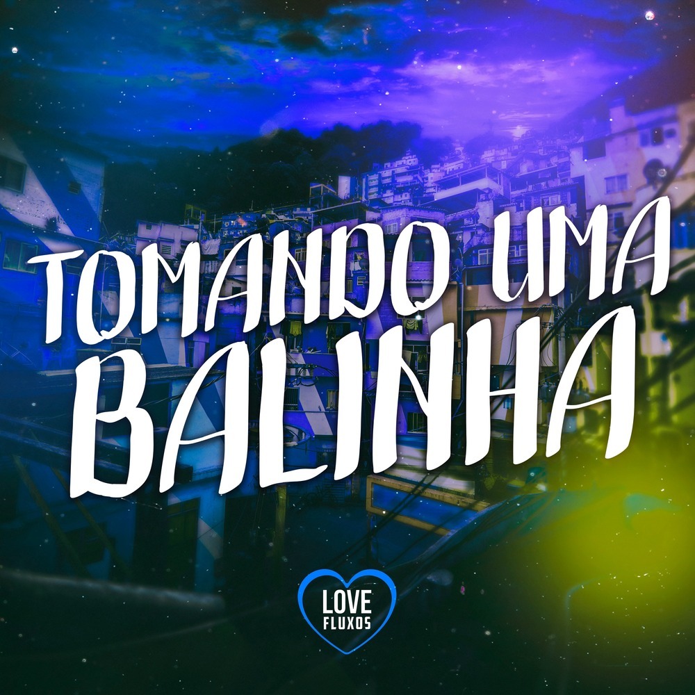 TOMANDO UMA BALINHA (Speed Up|Explicit)