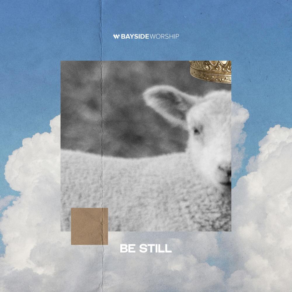 Be Still (Live)