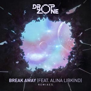 Dengarkan Break Away (Antent & Unvion Remix) lagu dari Dropzone dengan lirik