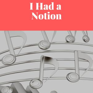Album I Had a Notion oleh Various