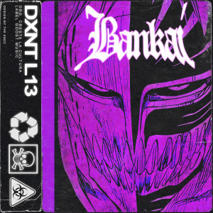 Album BANKAI from DXNT L13
