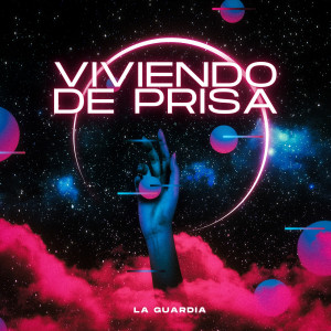 La Guardia的專輯Viviendo de Prisa