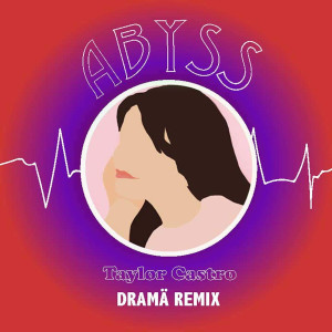 Abyss Dramä (Remix)