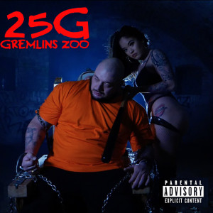 Listen to Gremlinzoo song with lyrics from 25G
