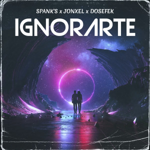 收聽Spank's的Ignorarte歌詞歌曲