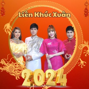 Album Liên Khúc Xuân 2024 (Short Version) from Quach Thanh Danh
