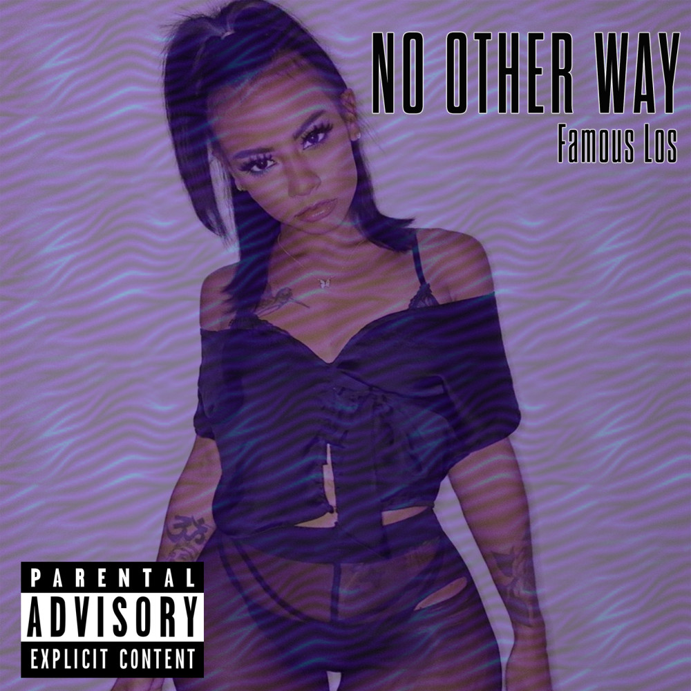 No Other Way (Explicit)