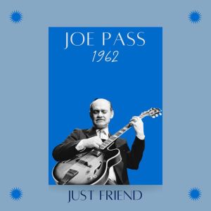 Listen to Minor Surgery song with lyrics from Joe Pass