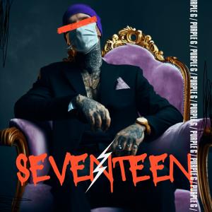 收聽É O PG的Seventeen (Explicit)歌詞歌曲