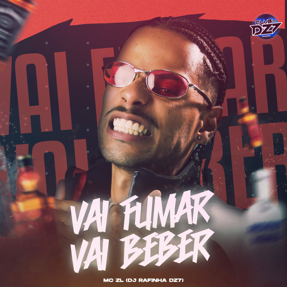 VAI FUMAR VAI BEBER (Explicit)