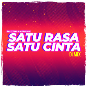 Album Satu Rasa Satu Cinta (DJ Mix) from Fauzana