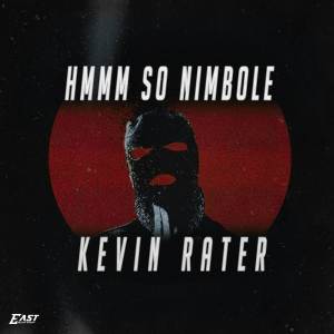 ดาวน์โหลดและฟังเพลง HMMM SO NIMBOLE พร้อมเนื้อเพลงจาก Kevin Rater