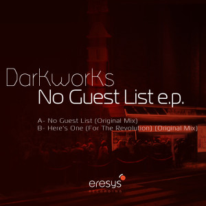 ดาวน์โหลดและฟังเพลง No Guest List พร้อมเนื้อเพลงจาก Darkworks