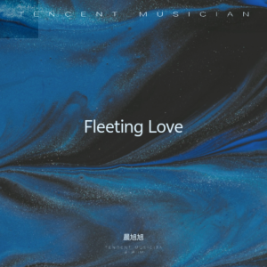 Album Fleeting Love from 晨旭旭