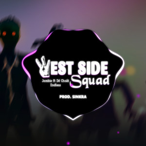 收听Jombie的Westside Squad (Remix)歌词歌曲