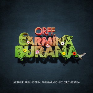 Arthur Rubinstein Philharmonic Orchestra的專輯Orff: Carmina Burana