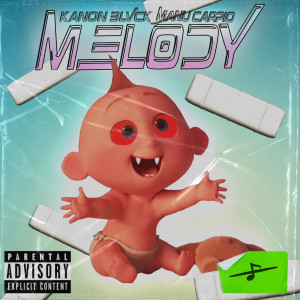 Dengarkan lagu Melody (Explicit) nyanyian KANON BLVCK dengan lirik