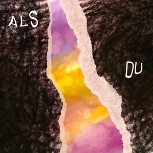 收聽ALPHABET的Als Du (Explicit)歌詞歌曲