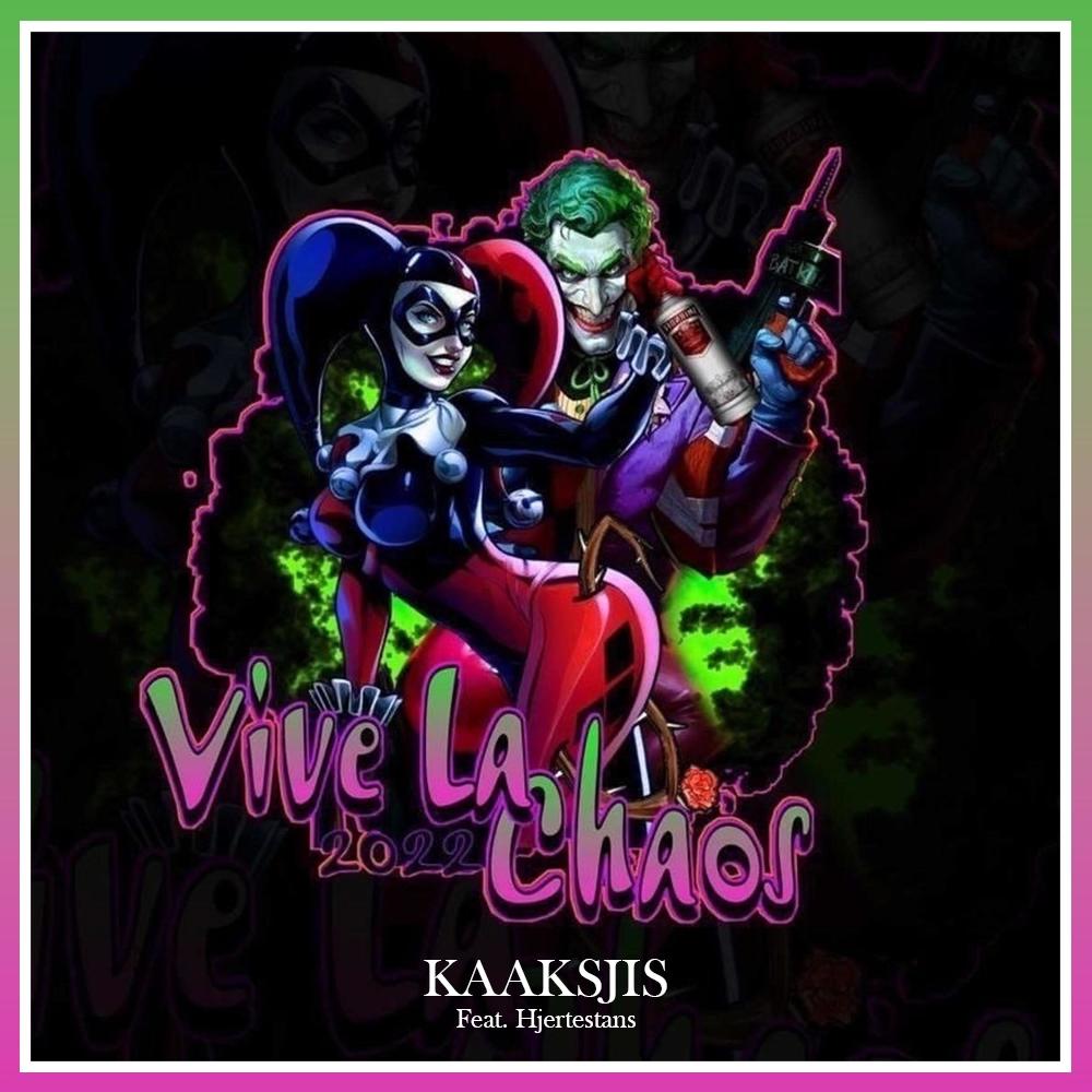 Vive La Chaos 2022 (feat. Hjertestans) (Explicit)