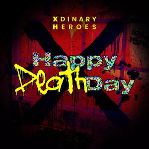 Dengarkan Happy Death Day (Inst.) lagu dari Xdinary Heroes dengan lirik