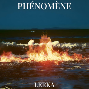 Listen to phénomène (Explicit) song with lyrics from Lerka