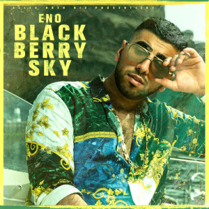 收聽ENO的Blackberry Sky (Explicit)歌詞歌曲