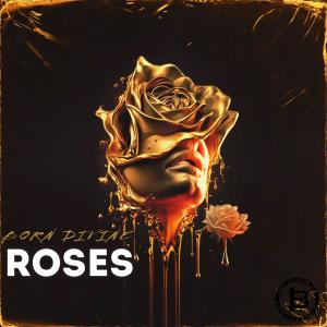 Born Divine的專輯Roses (Explicit)