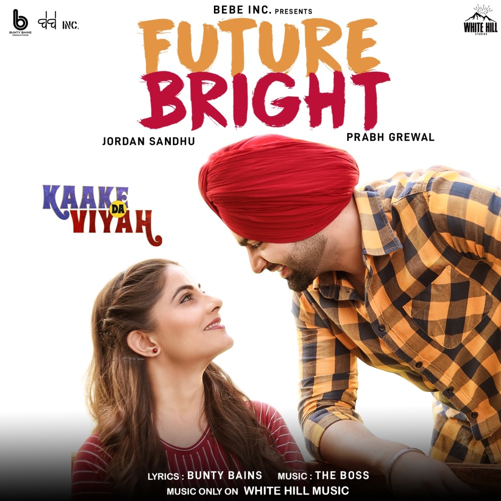 Future Bright (From "Kaake Da Viyah")