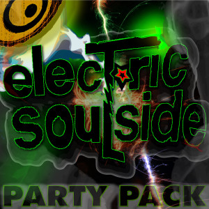 Electric Soulside的專輯Electric Soulside Party Pack