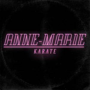 ดาวน์โหลดและฟังเพลง Karate พร้อมเนื้อเพลงจาก Anne-Marie