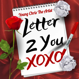Album Letter 2 You from Young Chris The Artist