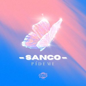 Listen to Pídeme song with lyrics from Sanco