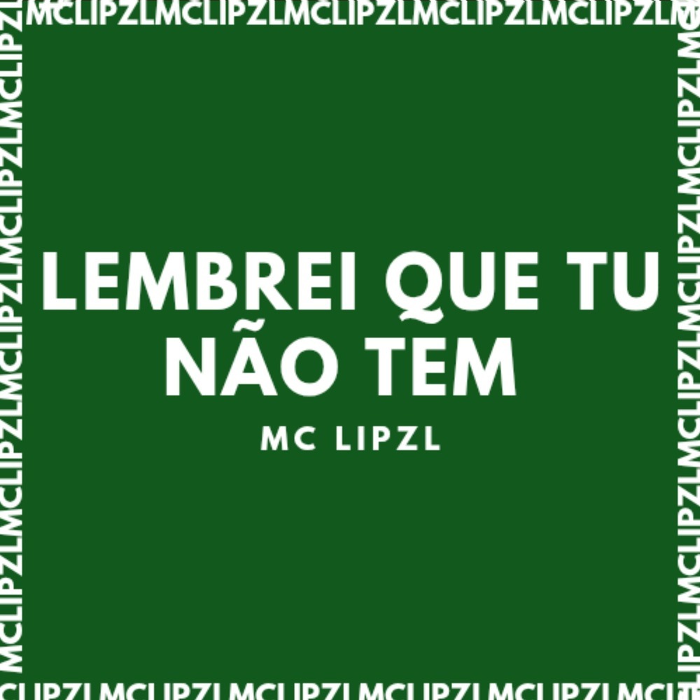 LEMBREI QUE TU NÃO TEM (Explicit)