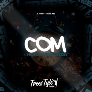ดาวน์โหลดและฟังเพลง Com Hora Marcada (Explicit) พร้อมเนื้อเพลงจาก DJ Teh