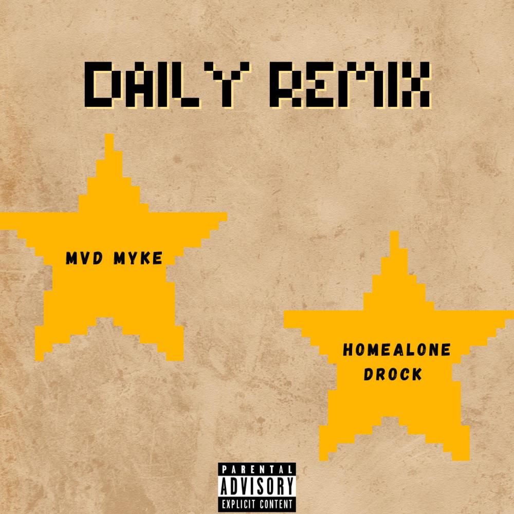 Daily (feat. HomeAlone Drock) (Remix|Explicit)