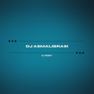 Album Dj Asmalibrasi oleh Muhammad Nur Ismail