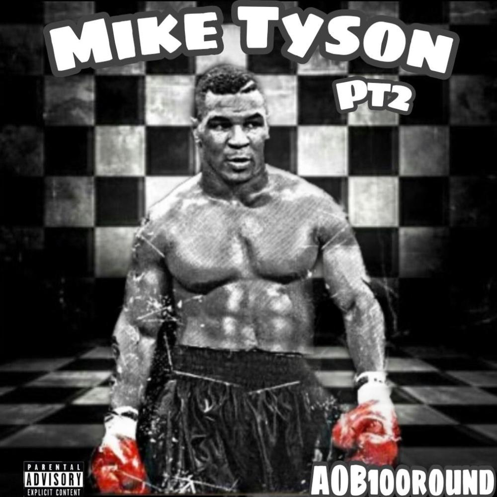 Mike Tyson, Pt. 2 (Explicit)