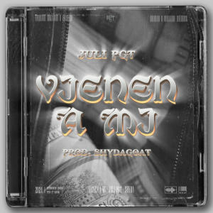 PGT的專輯Vienen a mi (feat. PGT) [Explicit]