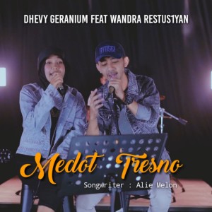 Dengarkan Medot Tresno lagu dari Dhevy Geranium dengan lirik