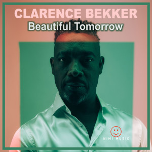 Dengarkan Beautiful Tomorrow (Chus Soler & J. Louis Club Remix) lagu dari Clarence Bekker dengan lirik
