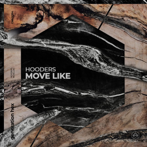 Listen to Move Like (Extended Mix) song with lyrics from Hooders