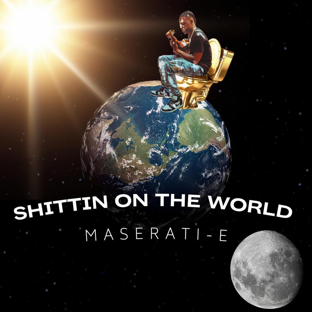 Shittin On The World (Explicit)