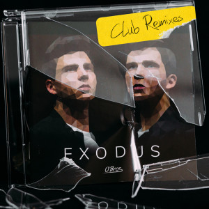 O'Bros的专辑Exodus - Club Remixes