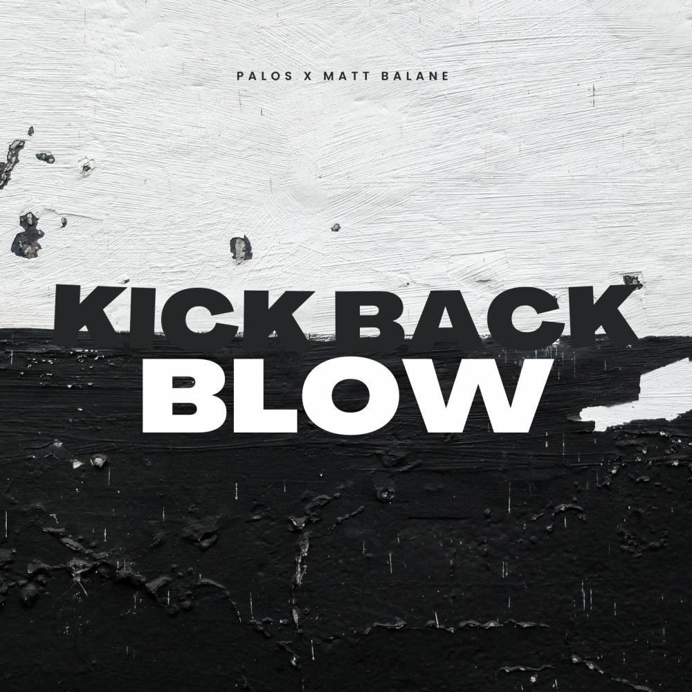 Kick Back Blow (feat. Matt Balane & Will da Thrill) (Explicit)